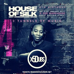 X5 Dubs - Live 01:00 - 02:00 @ House of Silk - 4th Birthday @ GSS Warehouse - Sat 21st Jan 2017