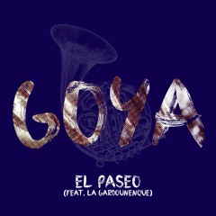 Goya - El Paseo Feat La Gardounenque (Radio Edit)