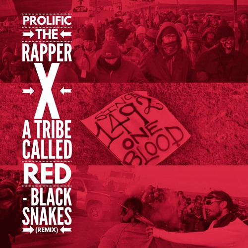 Black Snakes [REMIX] - Prolific The Rapper X A Tribe Called Red