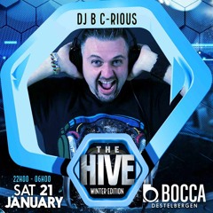 B C-Rious - The Hive @ BOCCA 21/01/2017 (closing set)