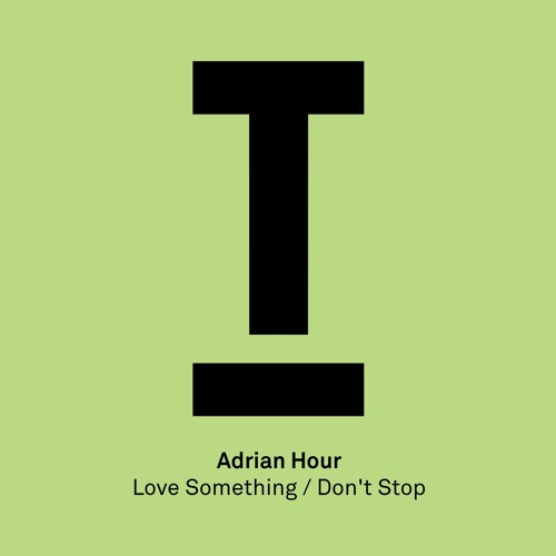 Adrian Hour - Don't Stop