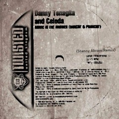Danny Tenaglia - Music Is The Answer (Stanny Abram Remix) FREE DOWNLOAD