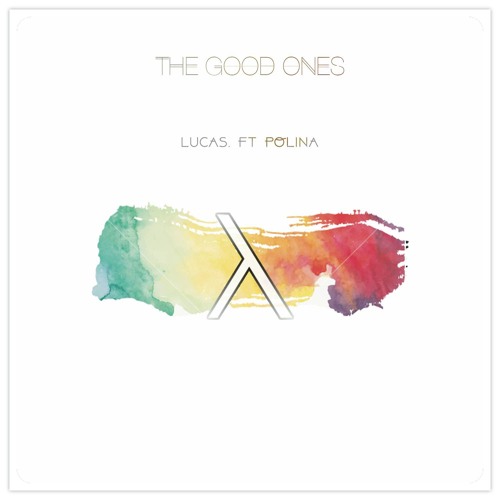 The Good Ones (feat. Polina)