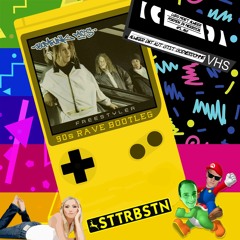 Bomfunk MC's - Freestyler (STTRBSTN 90s Rave Bootleg)