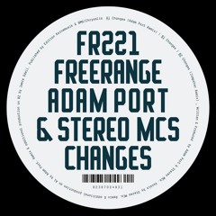 Adam Port & Stereo MC's - Changes (Adam Port Remix) FR221