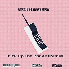PHARELL ft. 99 STPHN & MIDDLE - Pick Up The Phone (Remix)
