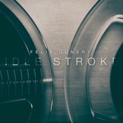 Idle Stroke (Original)