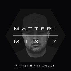 MATTER+ MIX.7 - Avision