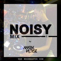 NOISY MIX I by Mark Noise