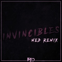 MONXX & SKYLOUD - INVINCIBLES (MED REMIX)