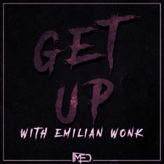 MED & EMILIAN WONK - GET UP!