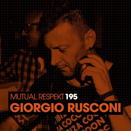 Mutual Respekt 195 with Giorgio Rusconi