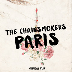 The Chainsmokers - Paris (MIDIcal Flip)