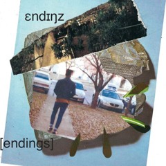 ɛndɪŋz [endings]