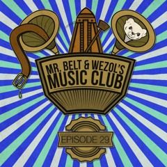 Mr. Belt & Wezol's Music Club 029