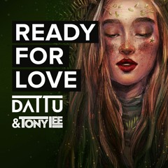 Dat Tu & Tony Lee - Ready For Love (feat. Giang Pham)