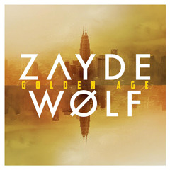 Zayde Wolf - Hustler