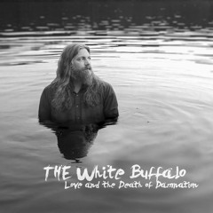 The White Buffalo - I know you