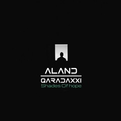 Aland Qaradaxxi - Shades Of Hope