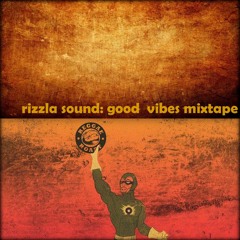 'Good Vibes' mixtape /*.° Dubplate special