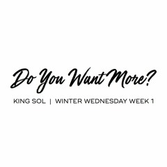 KING SOL - Do You Want More?