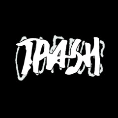 TRASH - Show Me The Body