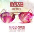 Nick Martin & Nut Dunn - Looking For Love (BYRAM Remix)