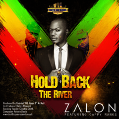 Zalon Thompson Ft Gappy Ranks - Hold Back The The River (Reggae Version)