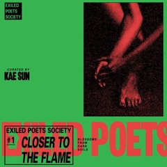 Exiled Poets Society 0001 (Moodtape)- Closer To The Flame