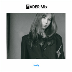 FADER Mix: Hoody