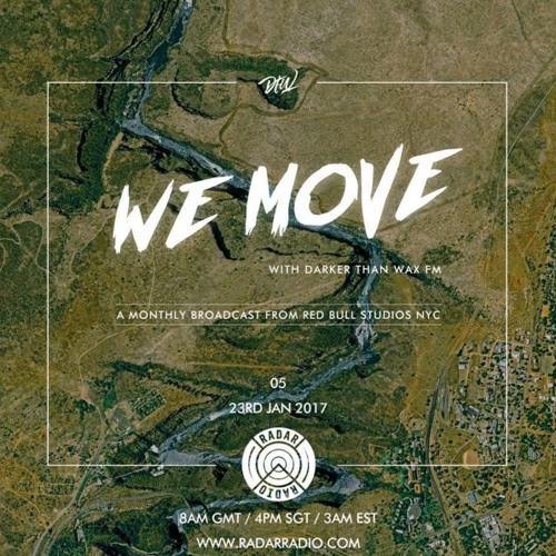 We Move 05 • Live From Red Bull Studios New York via Radar Radio