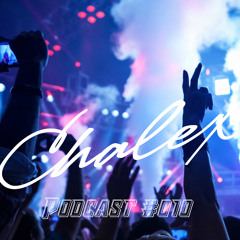 Chalex Podcast 010 [FREE DOWNLOAD VIA ... MORE BUTTON]