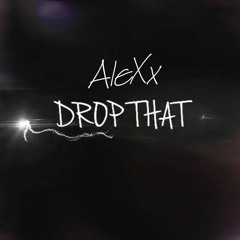 Drop That (Original Mix)