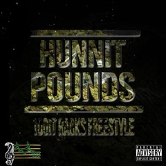Hunnit Pounds (100it Racks Freestyle)