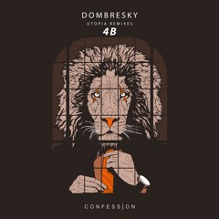 Dombresky - Utopia (4B Remix)(FREE DL)