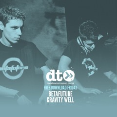 Free Download: Betafuture - Gravity Well