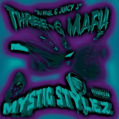 Chooped and Screwed->Three-6 Mafia - Mystic Stylez