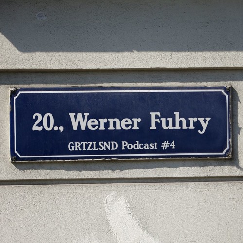 Grätzlsound Podcast #4 - Werner Fuhry (Grätzlsound)