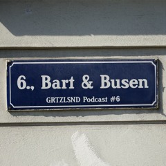 Grätzlsound Podcast #6 - Bart & Busen