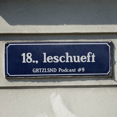 Grätzlsound Podcast #9 - leschueft (Heimlich)
