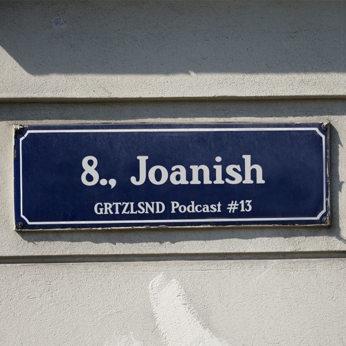 Grätzlsound Podcast #13 - Joanish (Puppenhouse)