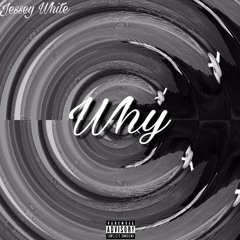 Why (Prod: TheBeatPlug)