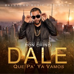 Don Chino Dale Que Pa' Ya Vamos - Master