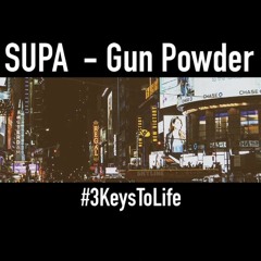 Supa - Gun Powder (SPECIAL FEATURE COMING SOON)