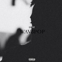 Lost (Prod. WAV3POP)