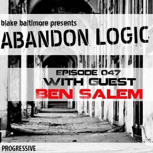 Abandon Logic 047 @DI.FM (January 2017) WGuest Ben Salem