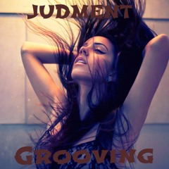 Judment - Grooving