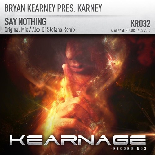 Bryan Kearney pres. Karney Say Nothing Artwork