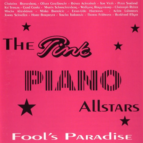 Pink Piano Allstars - Fool's Paradise