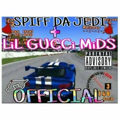 ××RARE×× SPIFF DA JEDI X LIL GUCCI MIDS - OFFICIAL PROD BY. LELAND LAVINCI
